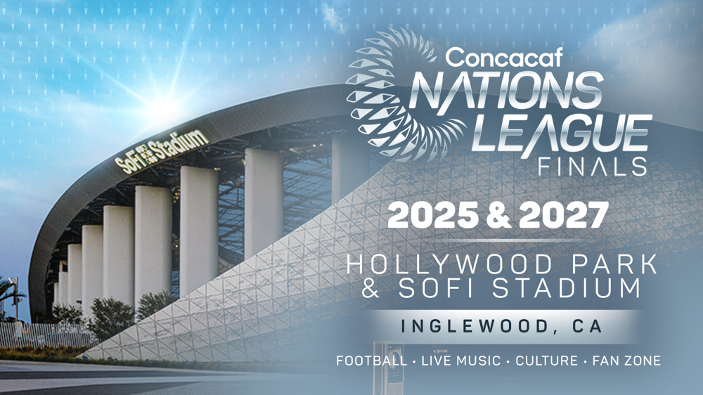 Hollywood Park y SoFi Stadium albergarán las Finales de la Liga de Naciones Concacaf en 2025 y 2027